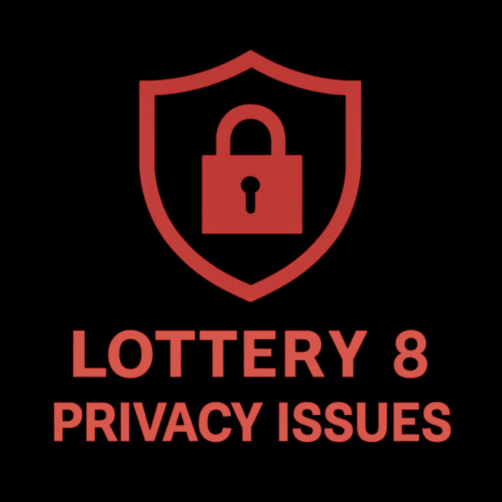 A badge representing Lottery 8 privacy issues, designed for educational purposes.